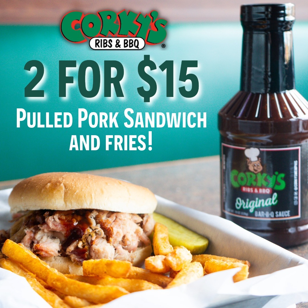 Corky's 2 for $15 pulled pork sandwich and fries